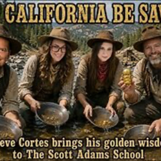 The Scott Adams School - STEVE CORTES Returns. Newsome. SCOTUS. & More
