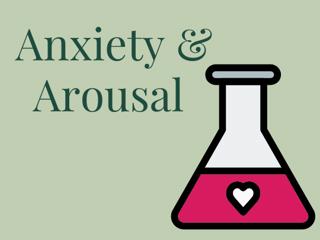 Ep. 281 Anxiety and Arousal