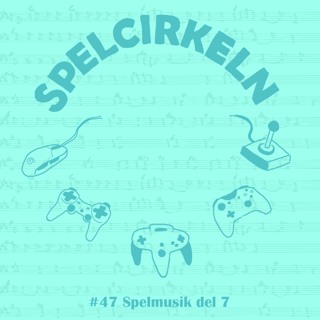 #47 Spelmusik del 7