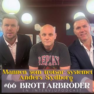 #66 Anders Sydborg : mannen som trotsar systemet