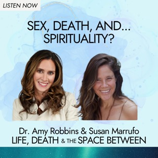 Sex, Death, and... Spirituality?