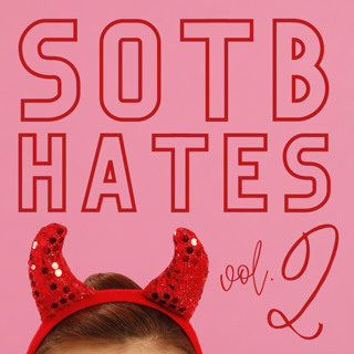 Episode 177: Sotb Hates 2.0