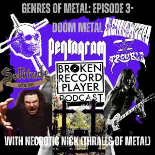 Genres of Metal: Episode 3 - Doom Metal