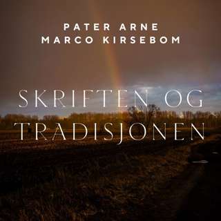Skriften og Tradisjonen – Episode 3: Jeg tror på én Gud