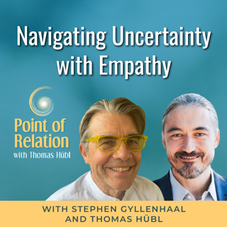 Stephen Gyllenhaal | Navigating Uncertainty with Empathy