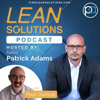 The Digital Age of Lean with Paul Dunlop