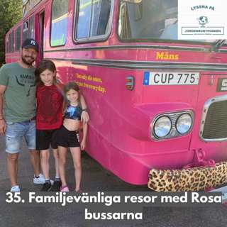 35. Rosa bussarnas familjevÀnliga resor