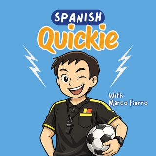 ⚽️ Spanish Vocabulary for Soccer Fans (Spanish Quickie)