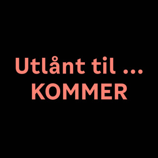 Deichman presenterer: Utlånt til ...