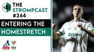 THE STROMPCAST #264 -Entering The Home Stretch