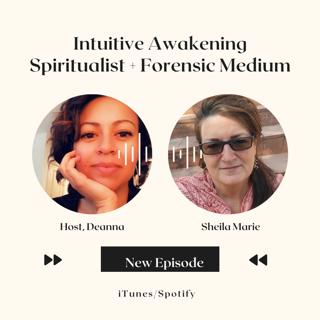 195: Spiritualist and Forensic Medium: Sheila Marie