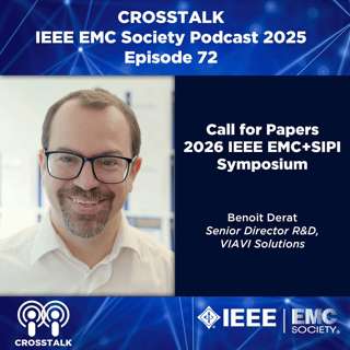 #72 CROSSTALK Benoit Derat: Call for Papers - EMC+SIPI 2026