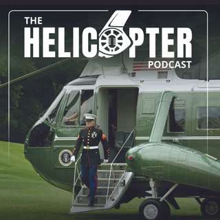 Episode #195: Supporting Presidential Helicopter Missions | Beau Prine