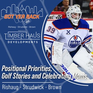 Positional Priorities, Golf Stories and Celebrating Moms.