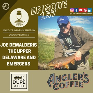 The Upper Delaware and Fly Fishing with Emerger Flies