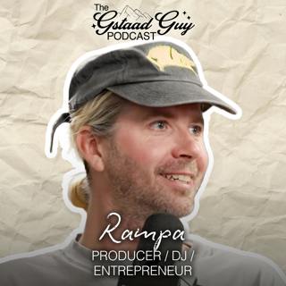Producer, DJ, & Entrepreneur: Rampa – Berlin, Building in the Background, & Loving the Process More Than the Product