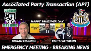 Guests Kieran Maguire & Keith Patterson👀 EMERGENCY NUFC MEETING - BREAKING NEWS - APT 💥🤑