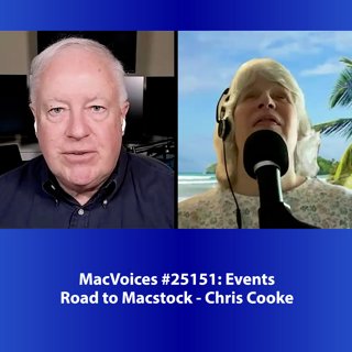 MacVoices #25151: Road to Macstock - Chris Cooke