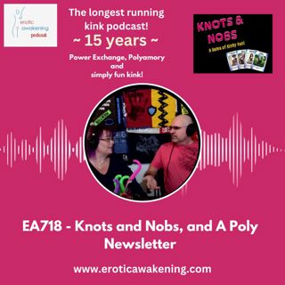 EA718 - Knots & Nobs & Poly Newsletter