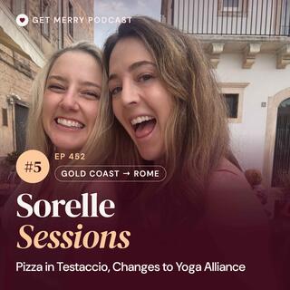 452: Sorelle Sessions #5 | Pizza in Testaccio, Changes to Yoga Alliance