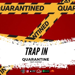 "TRAP IN QUARANTINE"
