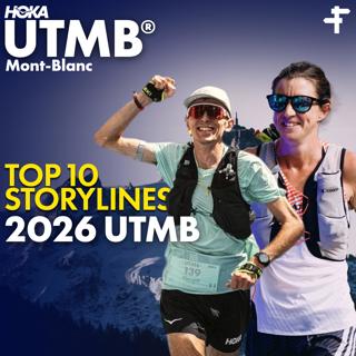 Top 10 Storylines of the 2026 UTMB