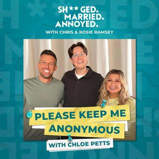 Please Keep Me Anonymous with Chloe Petts