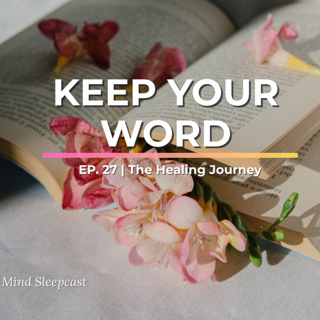 Ep26: Why You Don't Trust Yourself (And How to Rebuild It) - The Healing Journey