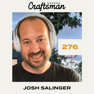 #276 - Josh Salinger of Birdsmouth Design Build