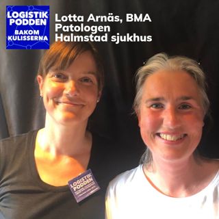 Bakom kulisserna #1 - Lotta Arnäs, Patologen på Halmstad sjukhus