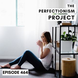 Ep 464: 12 Thoughts That Will Make Content Creation Easy For Your Perfectionist Brain