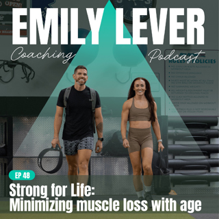 48. Strong for Life: Minimizing muscle loss with age