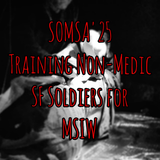 SOMSA '25 - Training Non-Medics for MSIW