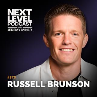 ClickFunnels, Buyer Beliefs, and the Psychology of Persuasion with Russell Brunson | Ep 375