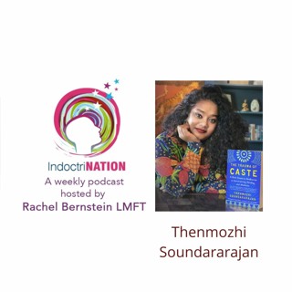 The Trauma of Caste w/Thenmozhi Soundararajan