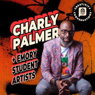 Charly Palmer + Emory Student Artists