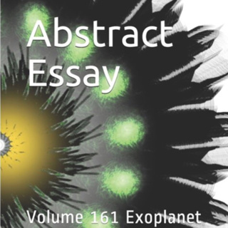 Abstract Essay Volume 161 Exoplanet by Daniel Lucas