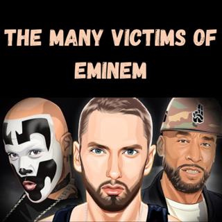 The Many Victims of Eminem