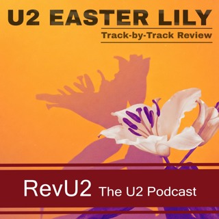 Episode 52: Easter Lily EP, U2