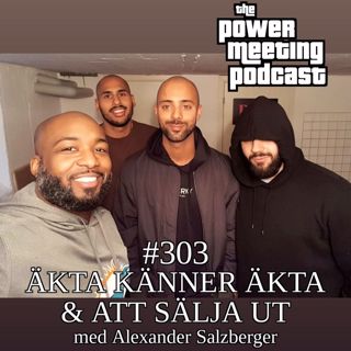 #303 – "Äkta känner Äkta" & att sälja ut med Alexander Salzberger