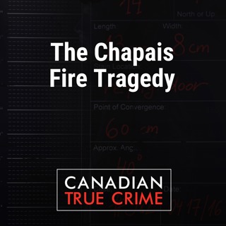 The Chapais Fire Tragedy
