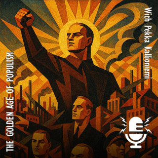 842. The Golden Age of Populism Brings with it Division, Chaos and Conflict