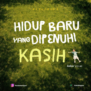 Hidup Baru Yang Dipenuhi Kasih