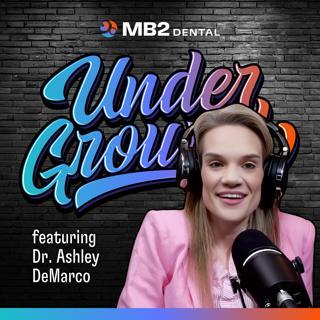 Ep. 51 | Building a Dental Career with MB2 | Dr. Ashley DeMarco