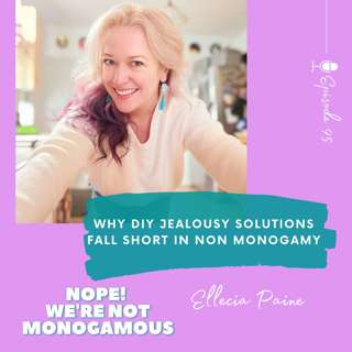 Why DIY Jealousy Solutions Fall Short in Non Monogamy