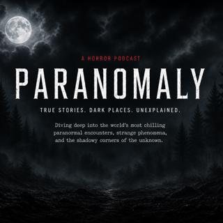 PARANOMALY PODCAST