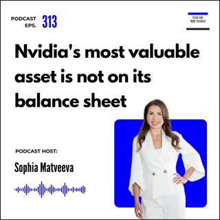 313. Nvidia's most valuable asset is not on its balance sheet