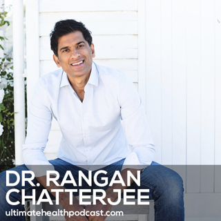 473: How to Build Core Happiness | Dr. Rangan Chatterjee