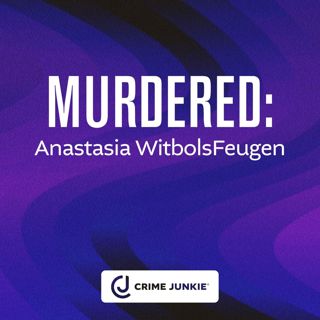 MURDERED: Anastasia WitbolsFeugen