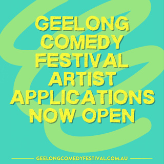Geelong Comedy Festival 2025 Applications